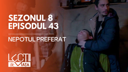 EP43 - Nepotul preferat