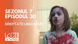 Ep30 - Dreptatea unei mame