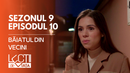 EP10 - Băiatul din vecini