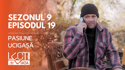 EP19 - Pasiune ucigașă