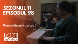 Episodul 98  - Premiul de aur (partea II)