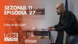 Episodul 27 - Adevăratul șef