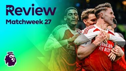 Review - Matchweek 27