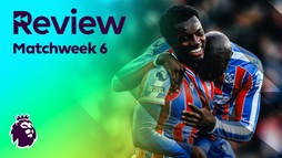 Review - Matchweek 6