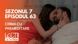 Ep63 - Crima cu premeditare