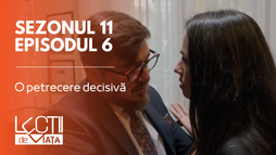 Episodul 6 - O petrecere decisivă