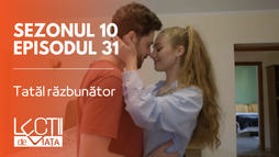 Episodul 31 - Tatăl răzbunător