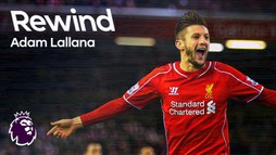 Rewind - Adam Lallana