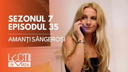 Ep35 - Amanți sângeroși