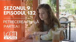 E132 - Petrecerea finală (partea I)