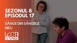 EP17 - Sânge din sângele meu
