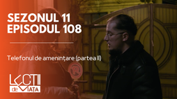 Episodul 108 - Telefonul de amenințare (partea II)