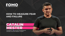 Catalin Mester - How to measure fear and failure