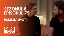 EP75 - Rude și amanți