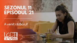 Episodul 21 - A venit războiul!