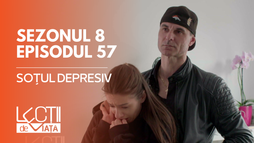 EP57 - Soțul depresiv