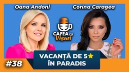 Cafea cu visuri - Vacanță de 5 stele în paradis