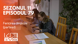 Episodul 79 - Fericirea din poze (partea I)