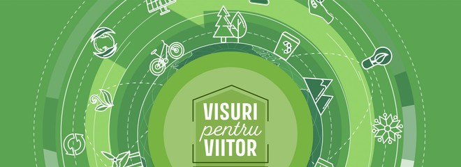 Visuri pentru viitor